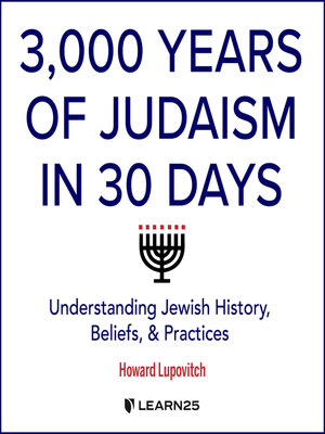 cover image of 3,000 Years of Judaism in 30 Days
